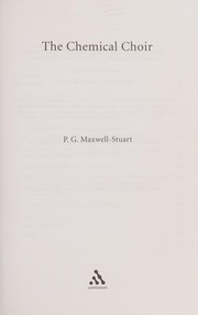 Cover of The chemical choir by P. G. Maxwell-Stuart