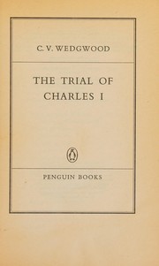 Cover of The trial of Charles I by Veronica Wedgwood
