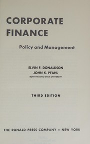 Cover of Corporate finance, policy, and management by Elvin Frank Donaldson