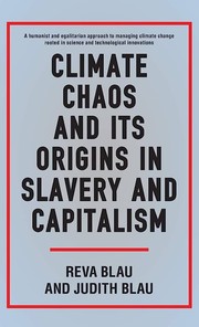 Cover of Climate Chaos and Its Origins in Slavery and Capitalism by Judith R. Blau