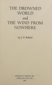 Front cover of The drowned world ; and The wind from nowhere by J. G. Ballard