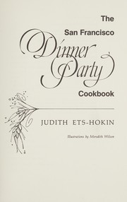 Cover of The San Francisco Dinner Party Cookbook by Judith Ets-Hokin