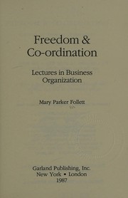 Cover of Freedom & co-ordination by Follett, Mary Parker