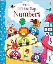 Front cover of Lift the Flap Numbers by Felicity Brooks