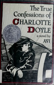 Front cover of The True Confessions of Charlotte Doyle by Avi
