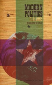 Front cover of Modern politics by C. L. R. James