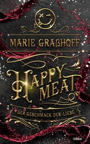 Front cover of Happy Meat – Der Geschmack der Liebe by Marie Graßhoff