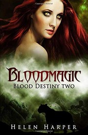 Cover of Bloodmagic (Blood Destiny #2) by Helen Harper