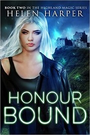 Cover of Honour Bound (Highland Magic #2) by Helen Harper