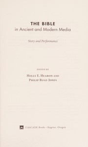 Cover of The Bible in ancient and modern media by Holly E. Hearon