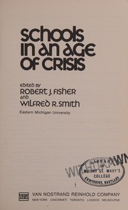 Front cover of Schools in an age of crisis by Robert J. Fisher