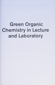 Front cover of Green organic chemistry in lecture and laboratory by Andrew Dicks