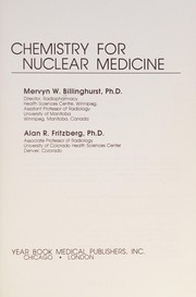 Front cover of Chemistry for nuclear medicine by Mervyn W. Billinghurst