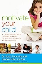 Front cover of Motivate Your Child by Scott Turansky
