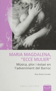 Cover of Maria Magdalena, "Ecce Mulier" by Rosa Tamarit Sumalla