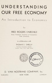 Front cover of Understanding our free economy by Fred Rogers Fairchild