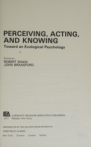 Cover of Perceiving, acting, and knowing by John Bransford