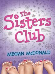 Front cover of The Sisters Club by Megan McDonald
