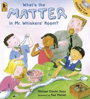 Front cover of What's the Matter in Mr. Whiskers' Room? by Michael Elsohn Ross