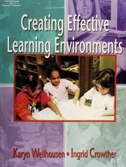 Cover of Creating effective learning environments by Karyn Wellhousen