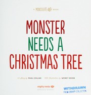 Cover of Monster needs a Christmas tree by Paul Czajak
