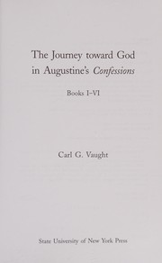 Front cover of The journey toward God in Augustine's Confessions by Carl G. Vaught