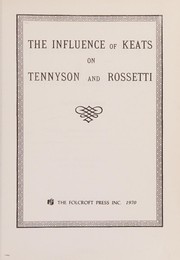 Front cover of The influence of Keats on Tennyson and Rossetti by Léonie Villard