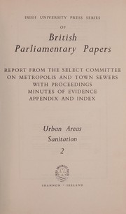 Cover of Report from the Select Committee on Metropolis and Town Sewers by Unknown