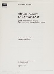 Cover of Global Treasury to the Year 2000 by Economist Intelligence Unit (Great Britain)