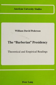 Front cover of The Barberian Presidency by William D. Pederson
