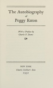 Front cover of The autobiography of Peggy Eaton by Peggy Eaton