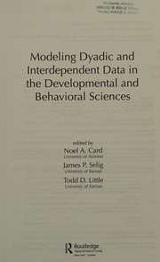Cover of Modeling dyadic and interdependent data in the developmental and behavioral sciences by Noel A. Card