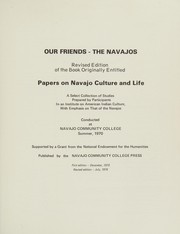 Front cover of Our friends, the Navajos by Institute on American Indian Culture with Emphasis on Navajo Navajo Community College 1970.