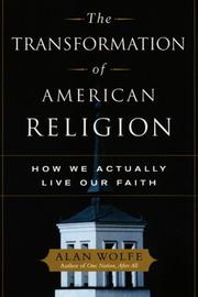 Front cover of The Transformation of American Religion by Alan Wolfe