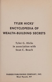 Cover of Tyler Hicks' Encyclopedia of wealth-building secrets by Tyler Gregory Hicks