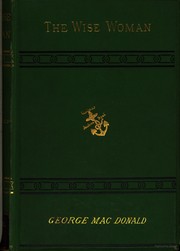 Front cover of The wise woman by George MacDonald