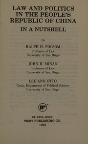 Cover of Law and politics in the People's Republic of China in a nutshell by Ralph Haughwout Folsom