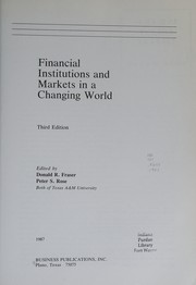 Front cover of Financial Institutions and Markets in a Changing World / Ed. by Donald R. Fraser by Fraser
