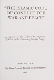 Front cover of The Islamic code of conduct for war and peace by Gene W. Heck