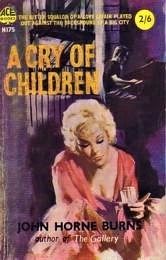 Front cover of A cry of children by John Horne Burns