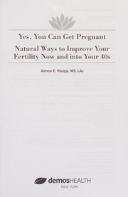 Front cover of Yes, you can get pregnant by Aimee E. Raupp