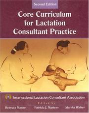 Front cover of Core curriculum for lactation consultant practice by Rebecca Mannel