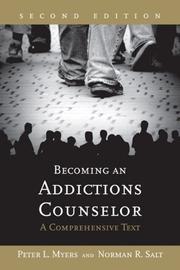 Front cover of Becoming an addictions counselor by Peter L. Myers