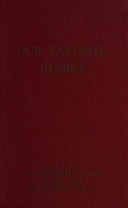 Front cover of Our favorite recipes by Church of Jesus Christ of Latter-day Saints. New York New York Stake. Relief Society