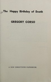 Front cover of The happy birthday of death by Gregory Corso