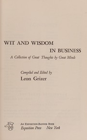 Front cover of Wit and wisdom in business by Leon Grizer