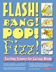 Cover of Flash! Bang! Pop! Fizz! by Janet Parks Chahrour