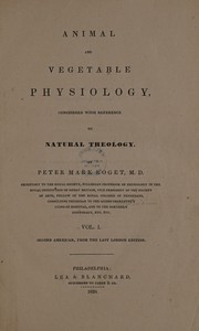 Front cover of Animal and vegetable physiology by Peter Mark Roget