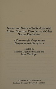 Front cover of Autism Spectrum Disorders and Other Severe Disabilities by Manina Urgolo Huckvale