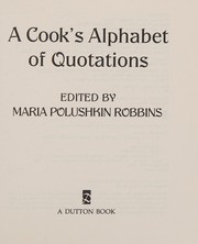 Front cover of A cook's alphabet of quotations by Maria Robbins